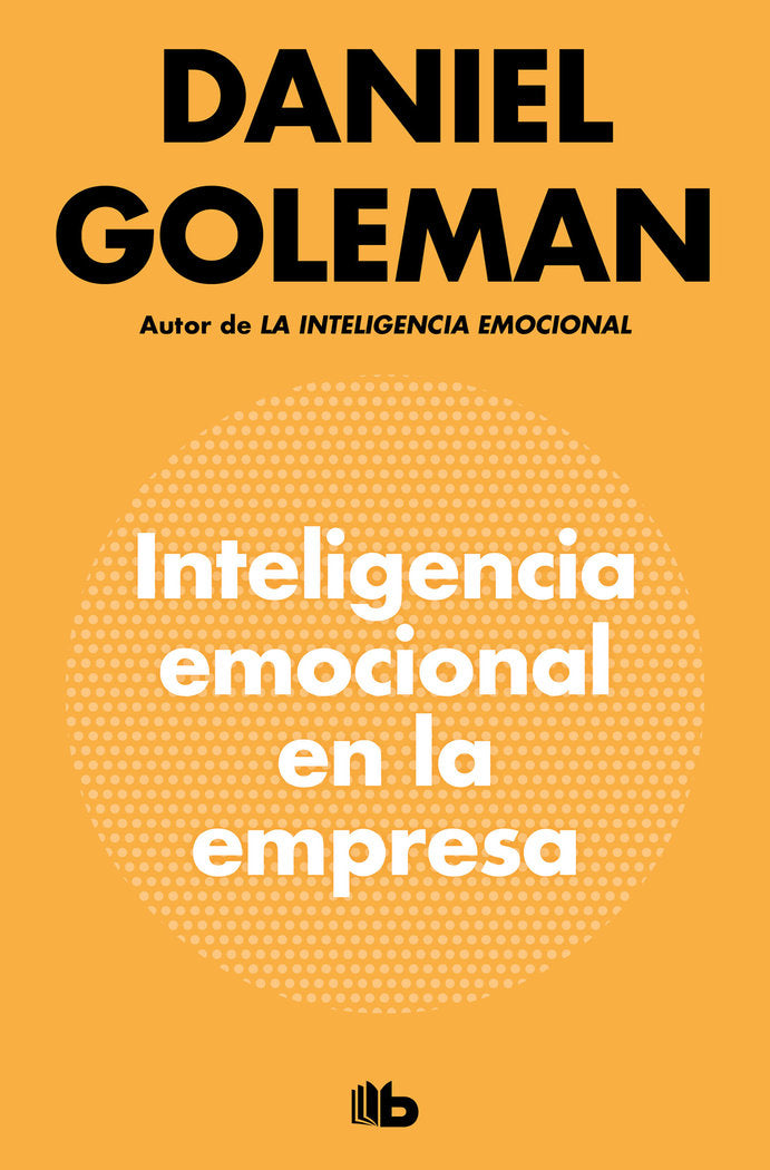 INTELIGENCIA EMOCIONAL EN LA EMPRESA - 9788490709214