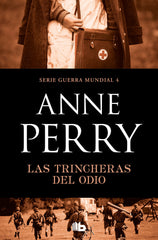 LAS TRINCHERAS DEL ODIO PRIMERA GUERRA MUNDIAL 4 - 9788490709689
