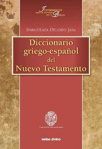 DICCIONARIO GRIEGOESPAÑOL DEL NUEVO TESTAMENTO - 9788490730492