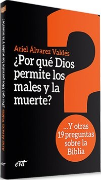 POR QUE DIOS PERMITE LOS MALES Y LA MUERTE - 9788490734520