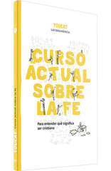CURSO ACTUAL SOBRE LA FE YOUCAT - 9788490736111