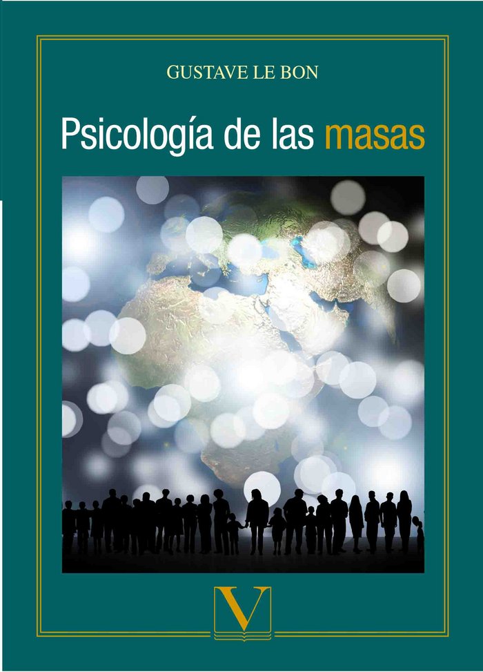 PSICOLOGIA DE LAS MASAS | LE BON, GUSTAVE | VERBUM | 9788490746868