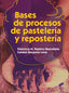 Bases de Procesos de Pastelería y Respostería (Sintesis Editorial) - 9788490770047
