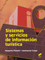 Sistemas y Servicios de Información Turistica (Sintesis Editorial) - 9788490770153