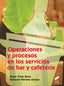 Operaciones y Procesos en los Servicios de Bar y Cafeteria (Sintesis Editorial) - 9788490770160