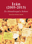 Iran (2005-2013). de Ahmadineyad a Rohani (Sintesis Editorial) - 9788490770207