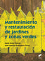 Mantenimiento y Restauracion de Jardines y Zonas Verdes (Sintesis Editorial) - 9788490770290