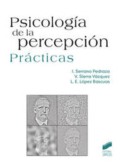 PSICOLOGIA DE LA PERCEPCION - 9788490770467