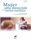 Mujer y Alta Direccion en el Sector Turistico (Sintesis Editorial) - 9788490770535