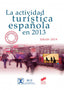 Actividad Turistica Española en 2013 (Sintesis Editorial) - 9788490770702