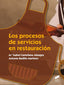 Los Procesos de Servicios en Restauración (Sintesis Editorial) - 9788490771211