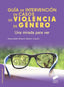 GUIA INTERVENCION VIOLENCIA GENERO UNA MIRADA PARA VER | ROMERO SABATER, INMACULADA | SINTESIS | 9788490771266