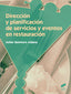 Direccion y Planificacion Servicios y Eventos Restauracion (Sintesis Editorial) - 9788490771600