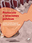Protocolo y Relaciones Públicas (Sintesis Editorial) - 9788490771822