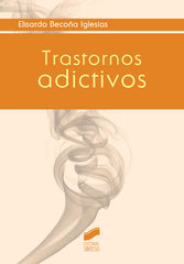 TRASTORNOS ADICTIVOS - 9788490772621