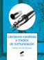 Literatura Española y Medios de Comunicación (Sintesis Editorial) - 9788490772690