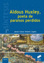 Aldoux Huxley, Poeta de Paraisos Perdidos (Sintesis Editorial) - 9788490772904