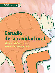 ESTUDIO DE LA CAVIDAD ORAL - 9788490772942