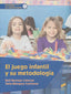 El Juego Infantil y Su Me | SINTESIS EDITOR | 9788490773345
