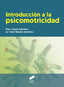 Introduccion a la Psicomotricidad (Sintesis Editorial) - 9788490773772