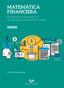 MATEMATICA FINANCIERA ELEMENTOS MATEMATIC | VERDES LEZANA, JESUS | UNIVERSIDAD PAIS VASCO | 9788490828038