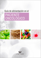GUIA DE ALIMENTACION EN EL PACIENTE ONCOLOGICO - 9788490829691