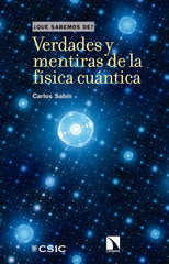 VERDADES Y MENTIRAS DE LA FISICA CUANTICA - 9788490979235
