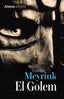 GOLEM,EL | Meyrink, Gustav | 9788491042310 (Alianza)