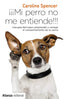 MI PERRO NO ME ENTIENDE - 9788491049692