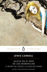 ALICIA EN EL PAIS DE LAS MARAVILLAS A TRAVES DEL ESPEJO | Carroll,lewis | 9788491052258 (Penguin clasicos)
