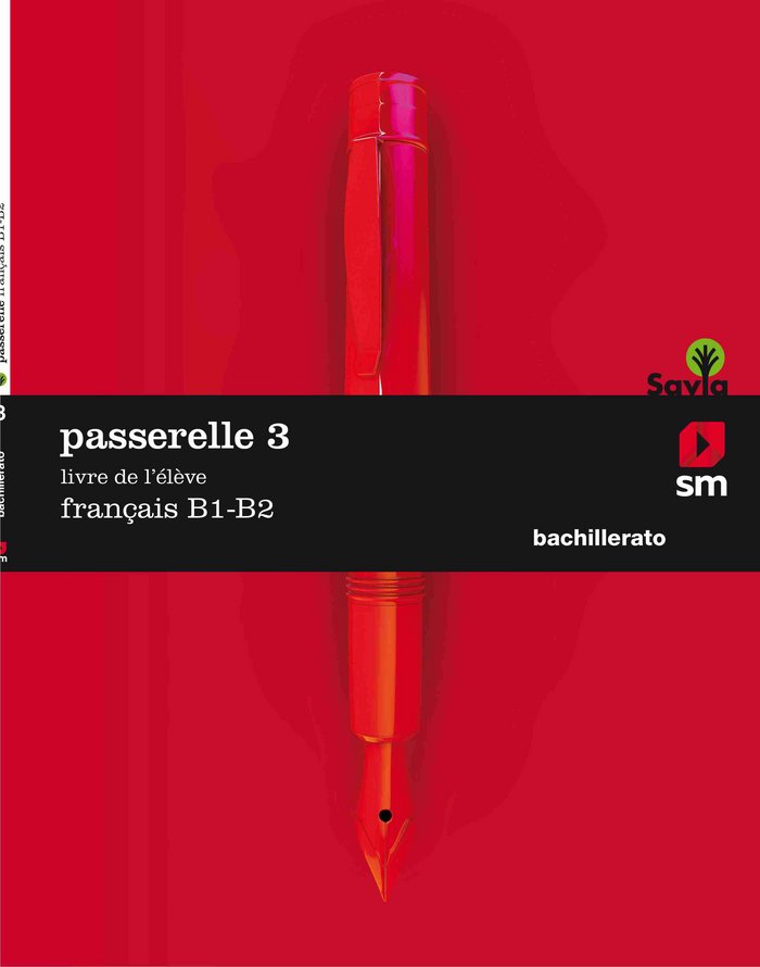 ✅ PASSERELLE 3 1ºNB 18 B1-B2 I MOURER,NOEMI/DUSSOL,MAGALI/GUIARD, LAU I SM I 9788491077466
