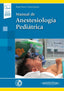 MANUAL DE ANESTESIOLOGIA PEDIATRICA - 9788491104179