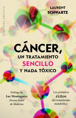CANCER UN TRATAMIENTO SENCILLO Y NADA TOXICO - 9788491111894