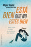 ESTA BIEN QUE NO ESTES BIEN | DEVINE,MEGAN | OBELISCO | 9788491114291