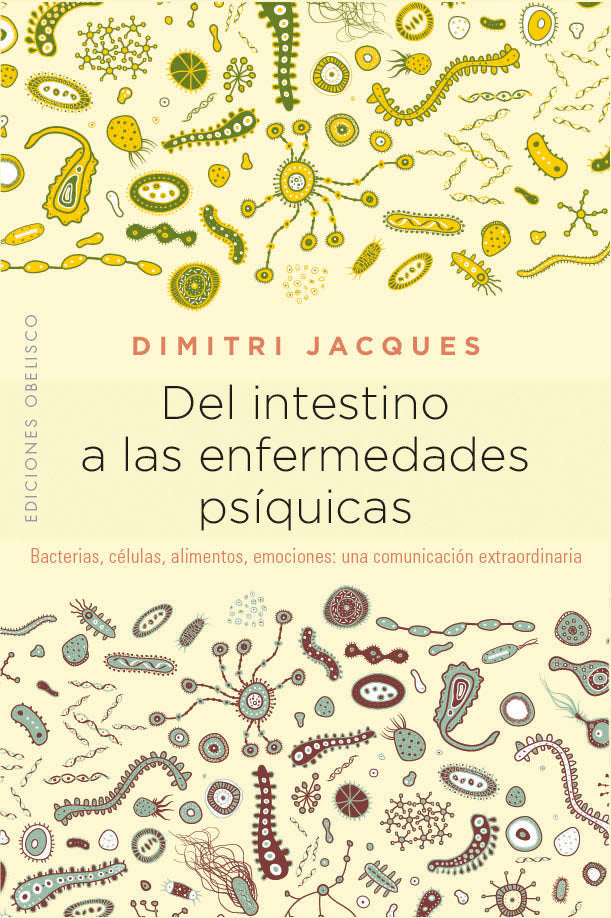 DEL INTESTINO A LAS ENFERMEDADES PSIQUICAS - 9788491114383