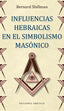 INFLUENCIAS HEBRAICAS EN EL SIMBOLISMO MASONICO I Shillman,Bernard I Obelisco I 9788491115205