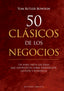 50 CLASICOS DE LOS NEGOCIOS - 9788491115243