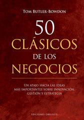 50 CLASICOS DE LOS NEGOCIOS - 9788491115243