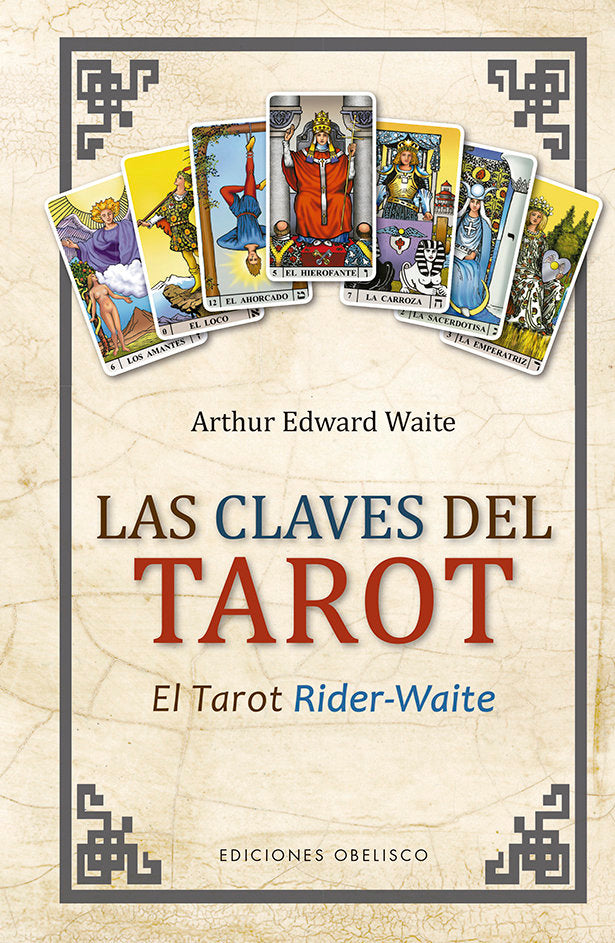 CLAVES DEL TAROT,LAS NE I Edwar Waite,Arthur I Obelisco I 9788491115694