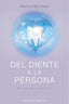 DEL DIENTE A LA PERSONA - 9788491117230
