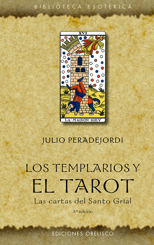 LOS TEMPLARIOS Y EL TAROT NE I Peradejordi Salazar, Juli I Obelisco I 9788491118503