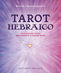 TAROT HEBRAICO I Coquatrix, Martine/Coquatrix, Nicole I Obelisco I 9788491118787
