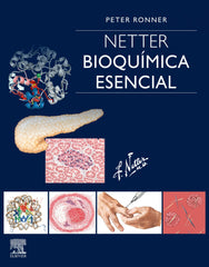 NETTER. BIOQUÍMICA ESENCIAL Ronner, Peter ELSEVIER EDITORIAL 2019 - 9788491135159