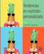 TENDENCIAS EN NUTRICION PERSONALIZADA - 9788491137948