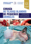 CIRUGIA DE TEJIDOS BLANDOS DE PEQUEÑOS ANIMALES MANUALES - 9788491139393