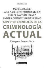 ASPECTOS ESENCIALES DE LA CRIMINOLOGIA ACTUAL - 9788491164111
