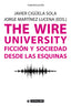WIRE UNIVERSITY FICCION Y SOCIEDAD DESDE LAS ESQUINAS | AA,VV, | OBERTA UOC | 9788491165422