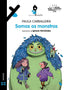 SOMOS OS MONSTROS | Carballeira, Paula | 9788491217077 (Editorial xerais de galicia)