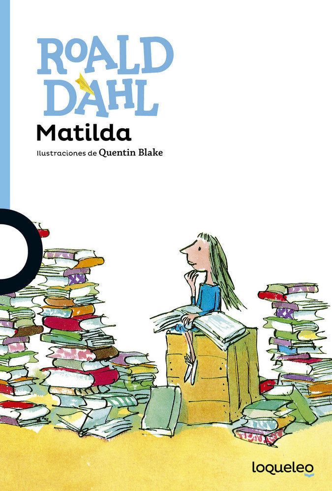 MATILDA | Dahl,roald | 9788491221364 (Loqueleo)