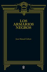 ARMARIOS NEGROS,LOS | Gisbert,joan Manuel | 9788491221432 (Loqueleo)